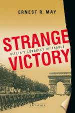 Strange Victory af Ernest R. May