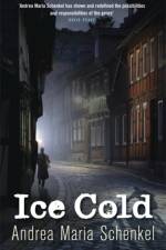 Ice Cold af Andrea Maria Schenkel