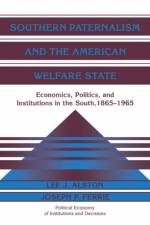 Southern Paternalism and the American Welfare State af Lee J. (University of Illinois Alston