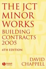 The JCT Minor Works Building Contracts 2005 af David (University of Central England in Birmingham) Chappell