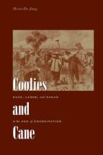Coolies and Cane af Moon-Ho (University of Washington) Jung