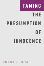 Taming the Presumption of Innocence af Richard L. (Professor Lippke