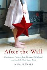 After the Wall af Jana Hensel