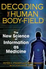 Decoding the Human Body-Field af Peter H. Fraser