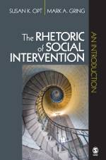 The Rhetoric of Social Intervention af Susan K. Opt