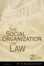 The Social Organization of Law af M.P. Baumgartner