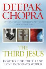 The Third Jesus af Dr Deepak Chopra