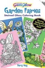 Garden Fairies Stained Glass Coloring Book