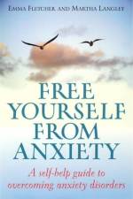 Free Yourself From Anxiety af Emma Fletcher