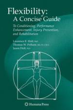 Flexibility: A Concise Guide af Laurence E. Holt