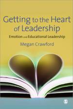 Getting to the Heart of Leadership af Megan Crawford