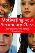 Motivating Your Secondary Class af Maurice J Galton