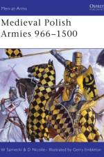 Medieval Polish Armies 966-1500 af David Nicolle