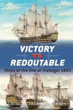 Victory Vs Redoutable af Gregory Fremont-Barnes