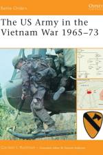 The US Army in the Vietnam War 1965-73 af Gordon Rottman