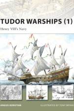 Tudor Warships (1) af Angus Konstam
