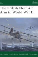 The British Fleet Air Arm in World War II af Mark Barber