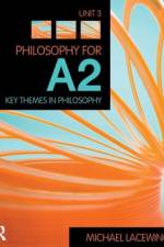 Philosophy for A2: Unit 3 af Michael (Heythrop College Lacewing