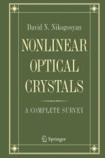 Nonlinear Optical Crystals: A Complete Survey af David N. Nikogosyan