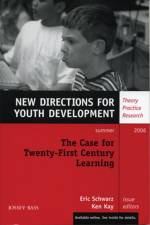The Case for Twenty-First Century Learning af Eric Schwarz