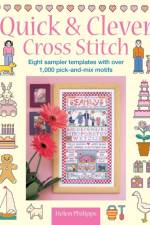 Quick & Clever Cross Stitch af Helen (Author) Philipps