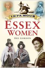 Infamous Essex Women af Dee Gordon