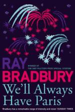 We’ll Always Have Paris af Ray Bradbury