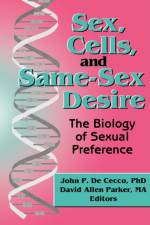 Sex, Cells, and Same-Sex Desire af David A Parker