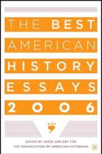 The Best American History Essays 2006