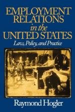 Employment Relations in the United States af Raymond L. (Louis) Hogler