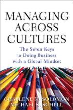 Managing Across Cultures: The 7 Keys to Doing Business with a Global Mindset af Charlene Solomon