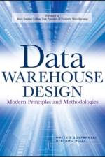 Data Warehouse Design: Modern Principles and Methodologies af Matteo Golfarelli