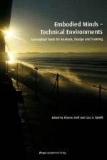 Embodied Minds -- Technical Environments