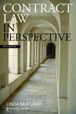Contract Law in Perspective af Linda (London School of Economics and Political Science Mulcahy