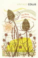 The Worm Forgives the Plough af John Stewart Collis