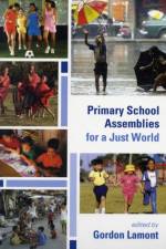 Primary School Assemblies for a Just World af Gordon Lamont