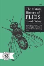 The Natural History of Flies af Harold Oldroyd