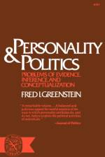 Personality and Politics af Fred I. Greenstein