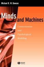 Minds and Machines af Michael R. W. (University of Alberta) Dawson