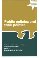 Public Policies and Their Politics af Randall B. Ripley