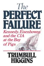The Perfect Failure af Trumbull Higgins