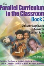 The Parallel Curriculum in the Classroom, Book 2