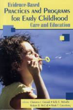 Evidence-Based Practices and Programs for Early Childhood Care and Education