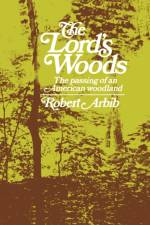 The Lord's Woods af Robert Arbib