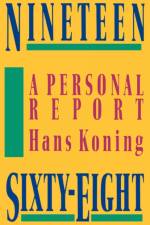 Nineteen Sixty-Eight af Hans Koning
