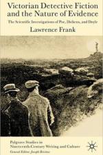 Victorian Detective Fiction and the Nature of Evidence af L. Frank