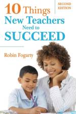 Ten Things New Teachers Need to Succeed