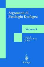 Argomenti DI Patologia Esofagea af F. Pace (Eds.) G. Bianchi Porro