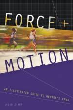 Force and Motion af Jason (Bennington College) Zimba