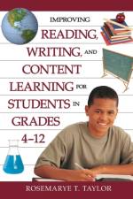 Improving Reading, Writing, and Content Learning for Students in Grades 4-12